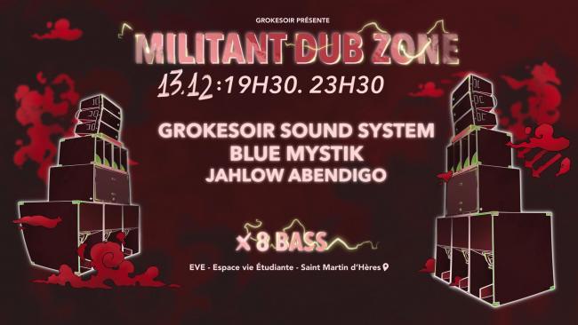 Militant Dub Zone # 1 - Grokesoir Sound System